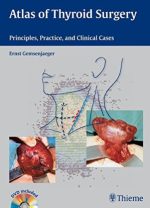 atlas of thyroid surgery: principles, practice and clinical cases