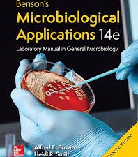benson’s microbiological applications, laboratory manual in general microbiology, 14th edition