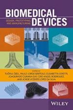 biomedical devices: design, prototyping, and manufacturing