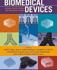 biomedical devices: design, prototyping, and manufacturing