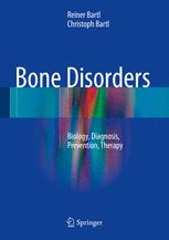 bone disorders: biology, diagnosis, prevention, therapy