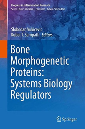 bone morphogenetic proteins: systems biology regulators (progress in inflammation research)
