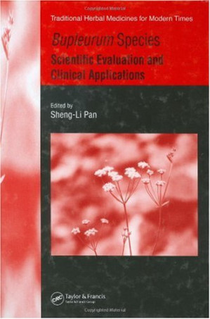 bupleurum species: scientific evaluation and clinical applications