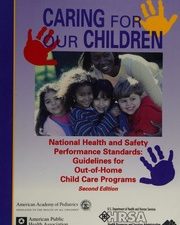 caring for our children: national health and safety performance standards; guidelines for out of home child care programs, seco