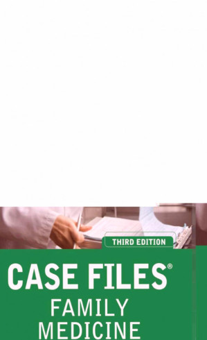 case files family medicine, third edition