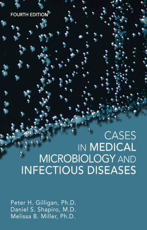 cases in medical microbiology and infectious diseases – 4th edition (2014 august release)