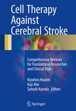 cell therapy against cerebral stroke: comprehensive reviews for translational researches and clinical trials