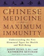 chinese medicine for maximum immunity: understanding the five elemental types for health and well being