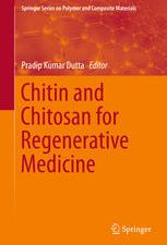 chitin and chitosan for regenerative medicine