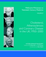 cholesterol, atherosclerosis and coronary disease in the uk, 1950 2000.