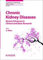 chronic kidney diseases – recent advances in clinical and basic research (contributions to nephrology, vol. 185) – may 2015 release