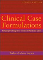 clinical case formulations: matching the integrative treatment plan to the client