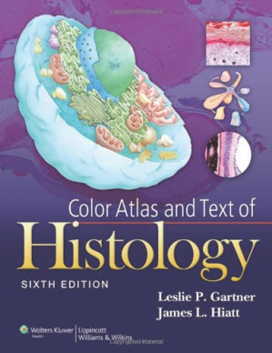 color atlas and text of histology – sixth, north american edition (2013)