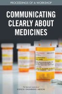communicating clearly about medicines: proceedings of a workshop