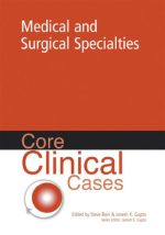 core clinical cases in medical and surgical specialties: a problem solving approach (core clinical series)