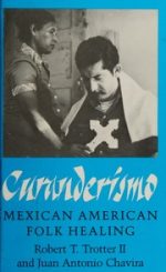 curanderismo: mexican american folk healing