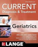 current diagnosis and treatment: geriatrics 2 edition (current diagnosis & treatment)