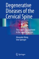 degenerative diseases of the cervical spine: therapeutic management in the subaxial section