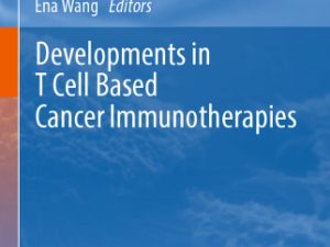 developments in t cell based cancer immunotherapies