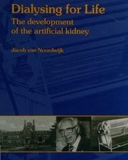 dialysing for life: the development of the artificial kidney