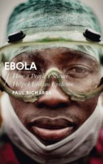 ebola: how a people’s science helped end an epidemic