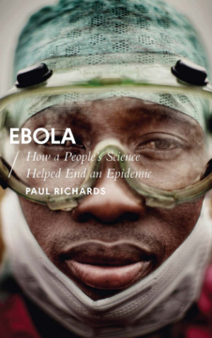ebola: how a people’s science helped end an epidemic