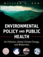 environmental policy and public health: air pollution, global climate change, and wilderness