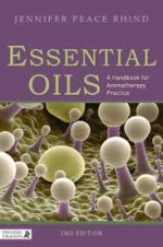 essential oils: a handbook for aromatherapy practice