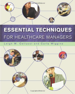 essential techniques for healthcare managers
