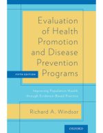 evaluation of health promotion and disease prevention programs: improving population health through evidence based practice