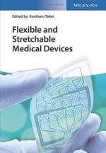 flexible and stretchable medical devices