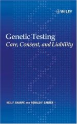 genetic testing: care, consent and liability