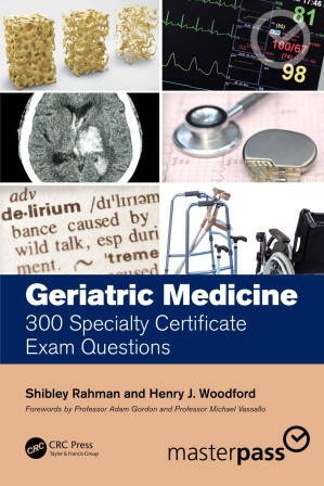 geriatric medicine: 300 specialty certificate exam questions (masterpass) 1st edition