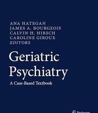 geriatric psychiatry: a case based textbook