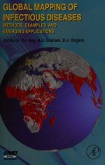 global mapping of infectious diseases: methods, examples and emerging applications 1st edition