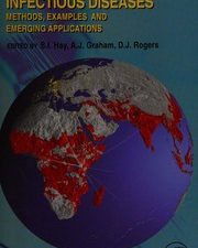 global mapping of infectious diseases: methods, examples and emerging applications 1st edition