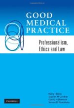 good medical practice: professionalism, ethics and law
