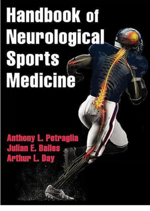 handbook of neurological sports medicine: concussion and other nervous system injuries in the athlete