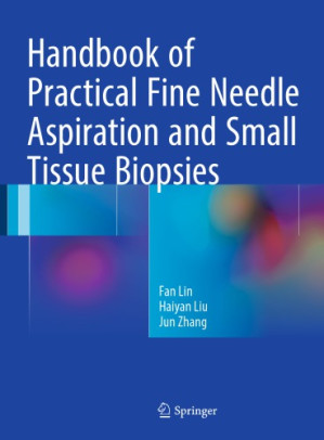 handbook of practical fine needle aspiration and small tissue biopsies