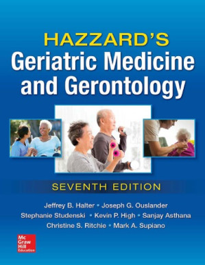 hazzard’s geriatric medicine and gerontology, seventh edition 7th edition