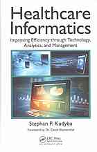 healthcare informatics: improving efficiency through technology, analytics, and management