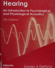hearing: an introduction to psychological and physiological acoustics, sixth edition