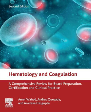 hematology and coagulation: a comprehensive review for board preparation, certification and clinical practice