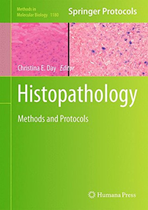 histopathology: methods and protocols (methods in molecular biology, book 1180)
