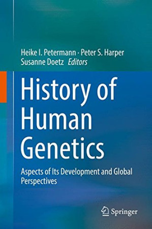 history of human genetics: aspects of its development and global perspectives