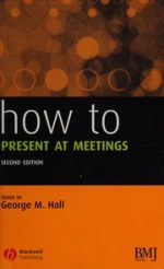 how to present at meetings (how – how to)