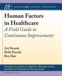 human factors in healthcare: a field guide to continuous improvement