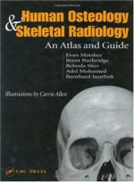 human osteology and skeletal radiology: an atlas and guide