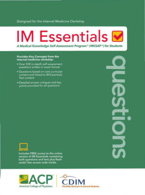 im essentials questions (through a collaboration of the american college of physicians and the clerkship directors in internal medicine)