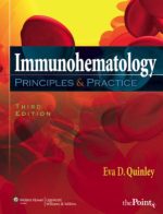 immunohematology: principles and practice, 3rd edition